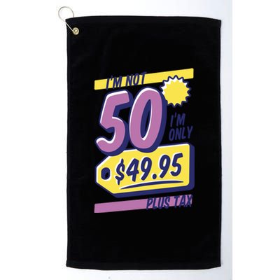 Funny 50th Birthday Plus Tax Platinum Collection Golf Towel