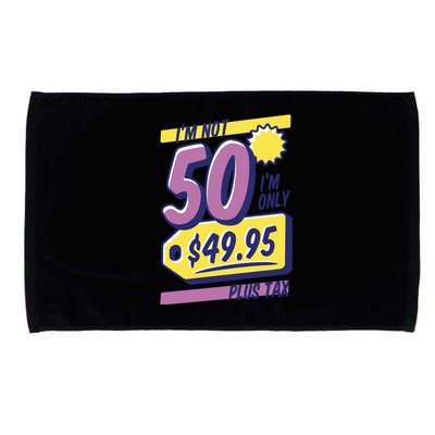 Funny 50th Birthday Plus Tax Microfiber Hand Towel