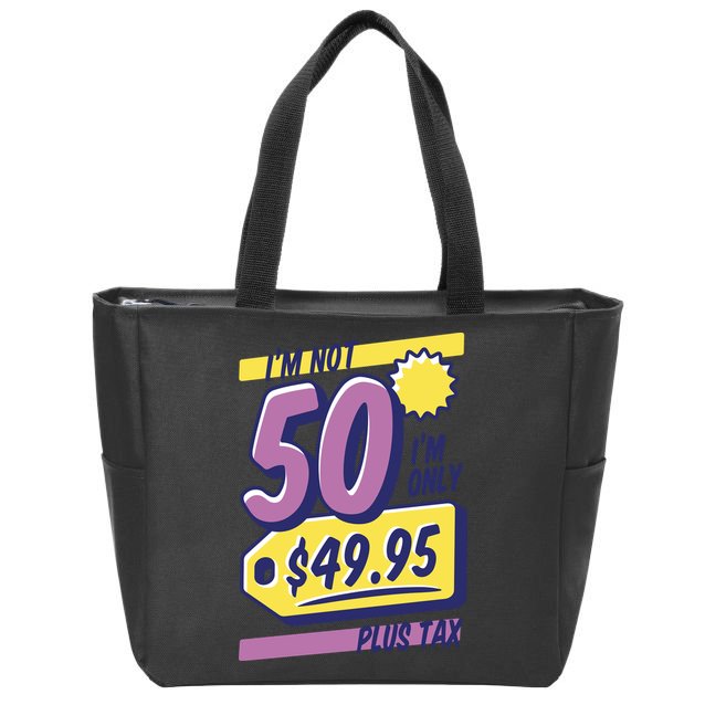 Funny 50th Birthday Plus Tax Zip Tote Bag