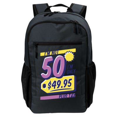 Funny 50th Birthday Plus Tax Daily Commute Backpack