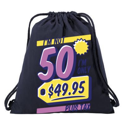 Funny 50th Birthday Plus Tax Drawstring Bag