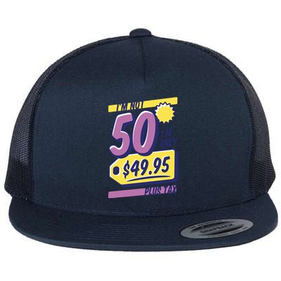 Funny 50th Birthday Plus Tax Flat Bill Trucker Hat