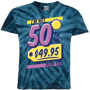 Funny 50th Birthday Plus Tax Kids Tie-Dye T-Shirt