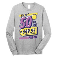 Funny 50th Birthday Plus Tax Long Sleeve Shirt