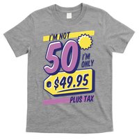 Funny 50th Birthday Plus Tax T-Shirt