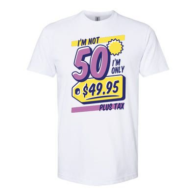 Funny 50th Birthday Plus Tax Softstyle CVC T-Shirt