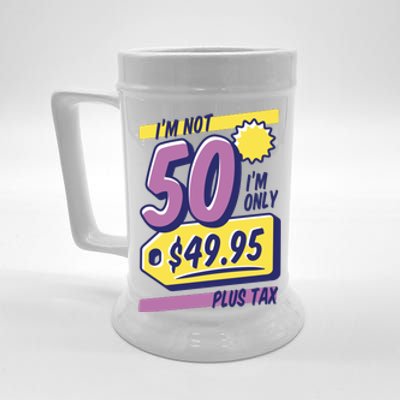 Funny 50th Birthday Plus Tax Beer Stein