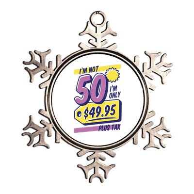 Funny 50th Birthday Plus Tax Metallic Star Ornament