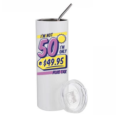 Funny 50th Birthday Plus Tax Stainless Steel Tumbler