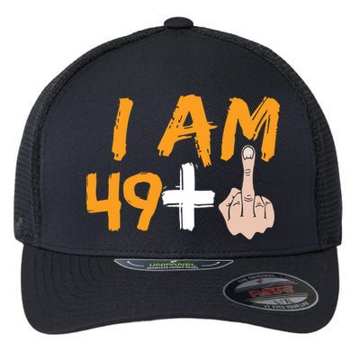 Funny 50th Birthday Gift I Am 49 Plus Middle Finger Flexfit Unipanel Trucker Cap