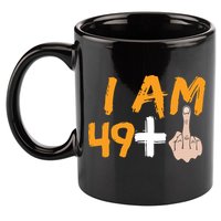 Funny 50th Birthday Gift I Am 49 Plus Middle Finger 11oz C Handle Ceramic Mug