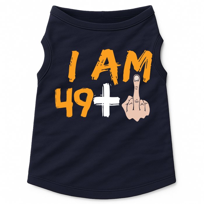 Funny 50th Birthday Gift I Am 49 Plus Middle Finger Doggie Tank