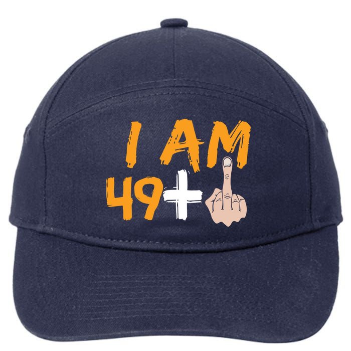 Funny 50th Birthday Gift I Am 49 Plus Middle Finger 7-Panel Snapback Hat