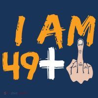 Funny 50th Birthday Gift I Am 49 Plus Middle Finger Flatbill Hat