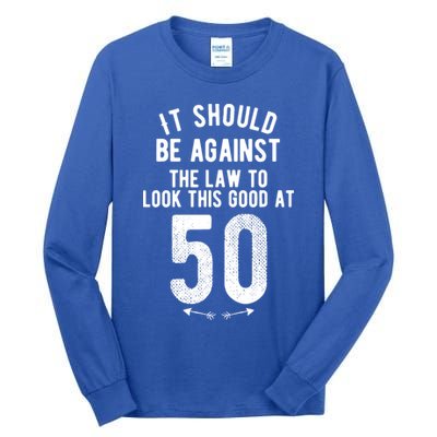 Funny 50th Birthday Gag Gift Idea 50 Year Old Joke Tall Long Sleeve T-Shirt