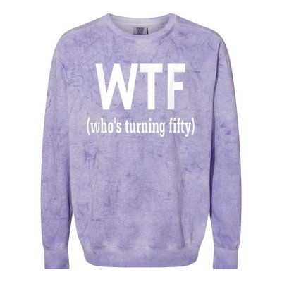 Funny 50th Birthday Gift Who's Turning Fifty Colorblast Crewneck Sweatshirt