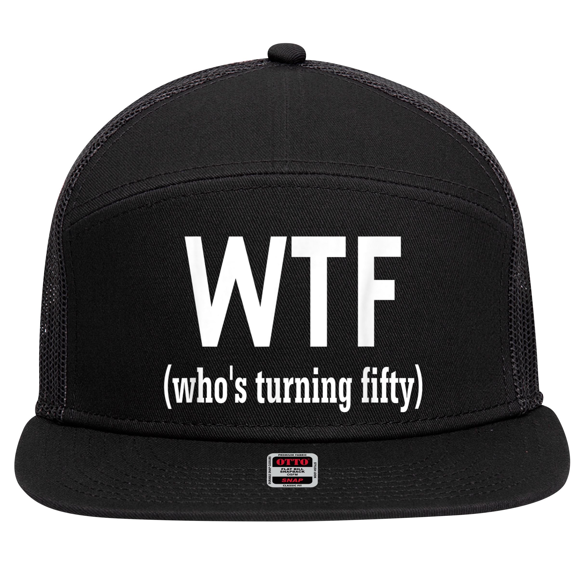 Funny 50th Birthday Gift Who's Turning Fifty 7 Panel Mesh Trucker Snapback Hat