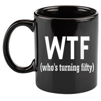 Funny 50th Birthday Gift Who's Turning Fifty 11oz C Handle Ceramic Mug