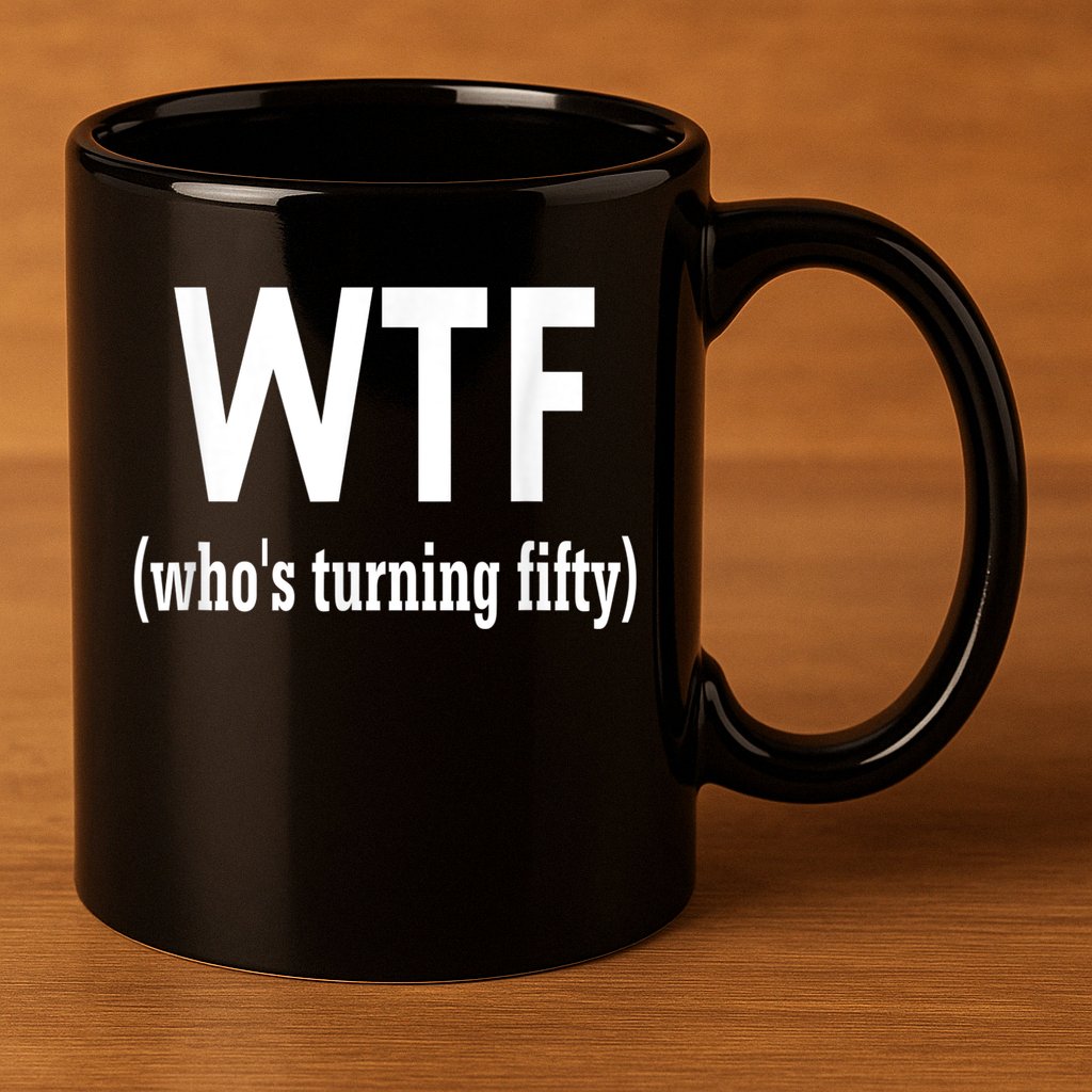 Funny 50th Birthday Gift Who's Turning Fifty 11oz C Handle Ceramic Mug