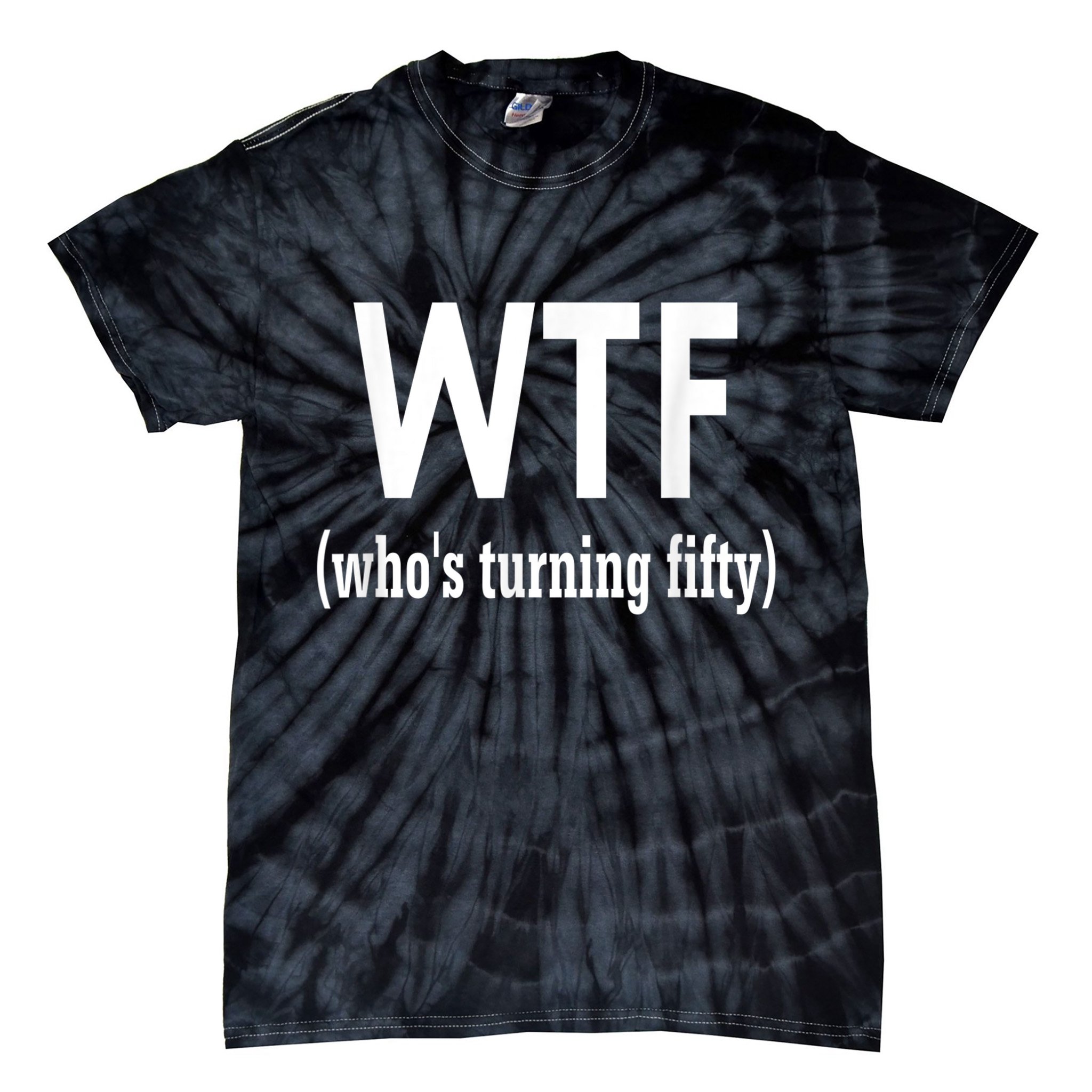 Funny 50th Birthday Gift Who's Turning Fifty Tie-Dye T-Shirt