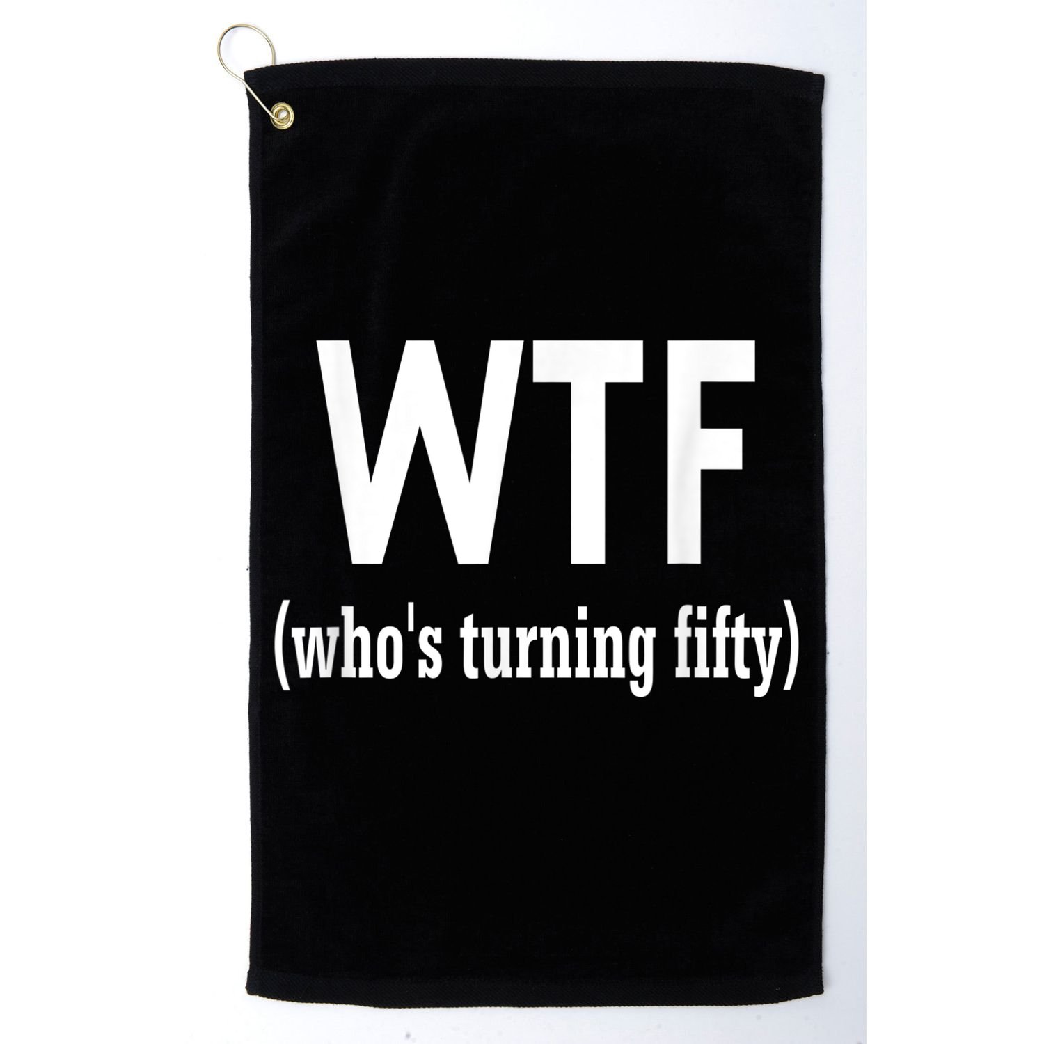 Funny 50th Birthday Gift Who's Turning Fifty Golf Towel