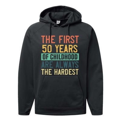 Funny 50th Birthday Retro First 50 Years Of Childhood Humor Performance Fleece Hoodie