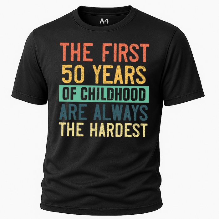 Funny 50th Birthday Retro First 50 Years Of Childhood Humor Cooling Performance Crew T-Shirt