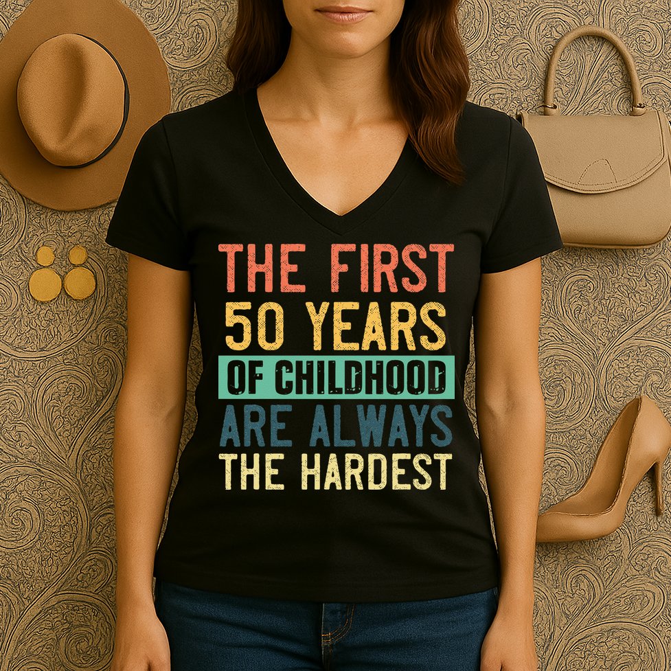 Funny 50th Birthday Retro First 50 Years Of Childhood Humor Women's V-Neck T-Shirt