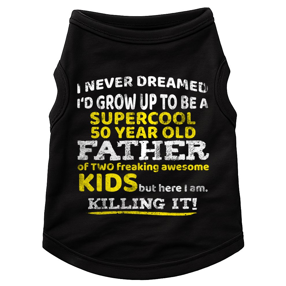 Funny 50th Birthday Gift For Father Dad From Fifty Year Great Gift Doggie Tank