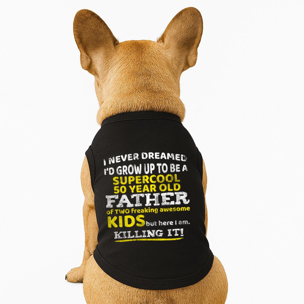 Funny 50th Birthday Gift For Father Dad From Fifty Year Great Gift Doggie Tank