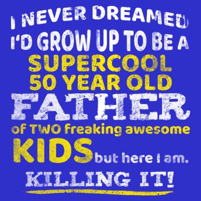 Funny 50th Birthday Gift For Father Dad From Fifty Year Great Gift T-Shirt