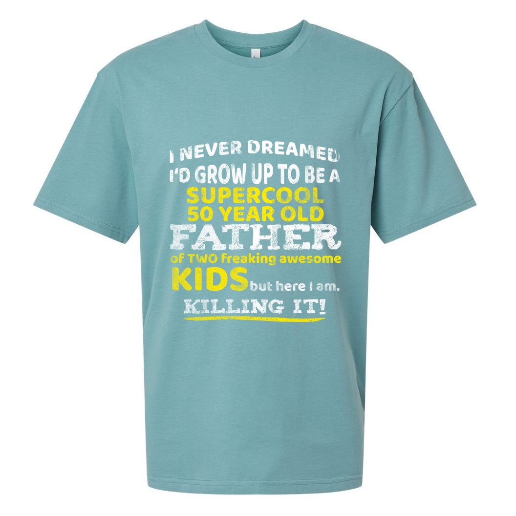 Funny 50th Birthday Gift For Father Dad From Fifty Year Great Gift Sueded Cloud Jersey T-Shirt