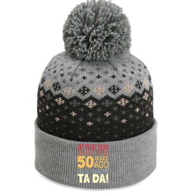 Funny 50th Birthday God Said Ta Da 50 Year Old The Baniff Cuffed Pom Beanie