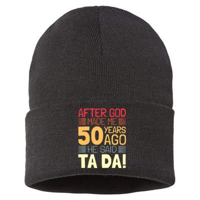 Funny 50th Birthday God Said Ta Da 50 Year Old Sustainable Knit Beanie