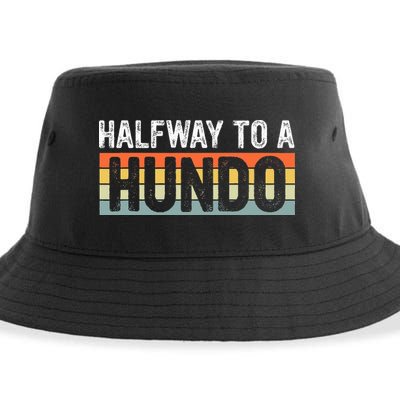 Funny 50th Birthday Gag Halfway To 100 Halfway To A Hundo Sustainable Bucket Hat