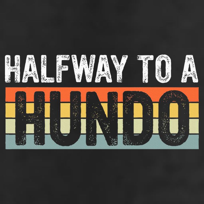 Funny 50th Birthday Gag Halfway To 100 Halfway To A Hundo 25L Jumbo Tote