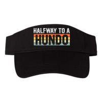Funny 50th Birthday Gag Halfway To 100 Halfway To A Hundo Visor