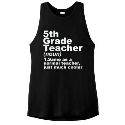 Fifth 5th Grade Teacher Definition Funny Teacher Definition Ladies PosiCharge Tri-Blend Wicking Tank