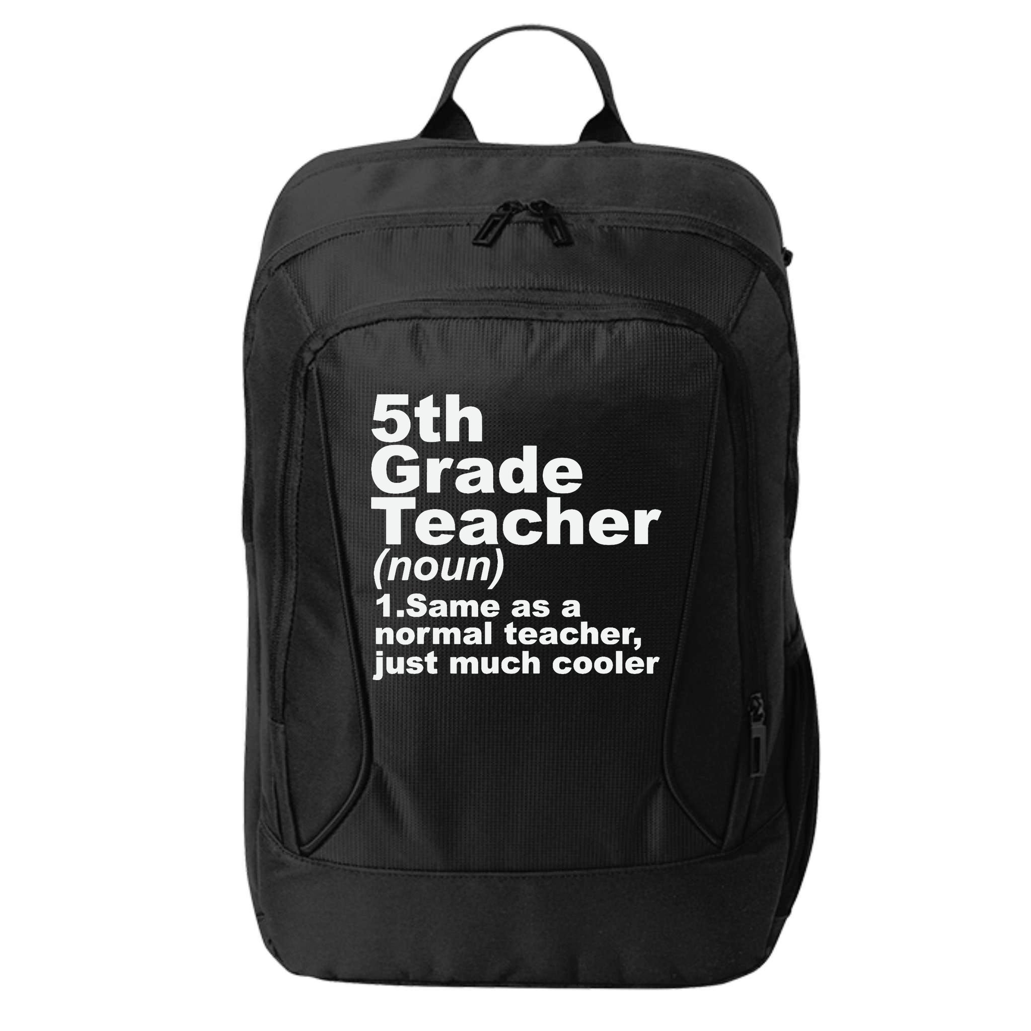 Fifth 5th Grade Teacher Definition Funny Teacher Definition City Backpack
