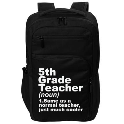Fifth 5th Grade Teacher Definition Funny Teacher Definition Impact Tech Backpack