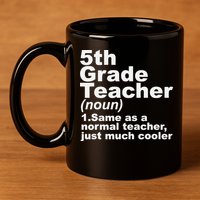 Fifth 5th Grade Teacher Definition Funny Teacher Definition 11oz C Handle Ceramic Mug