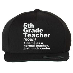 Fifth 5th Grade Teacher Definition Funny Teacher Definition Wool Snapback Cap