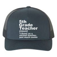 Fifth 5th Grade Teacher Definition Funny Teacher Definition Yupoong Adult 5-Panel Trucker Hat