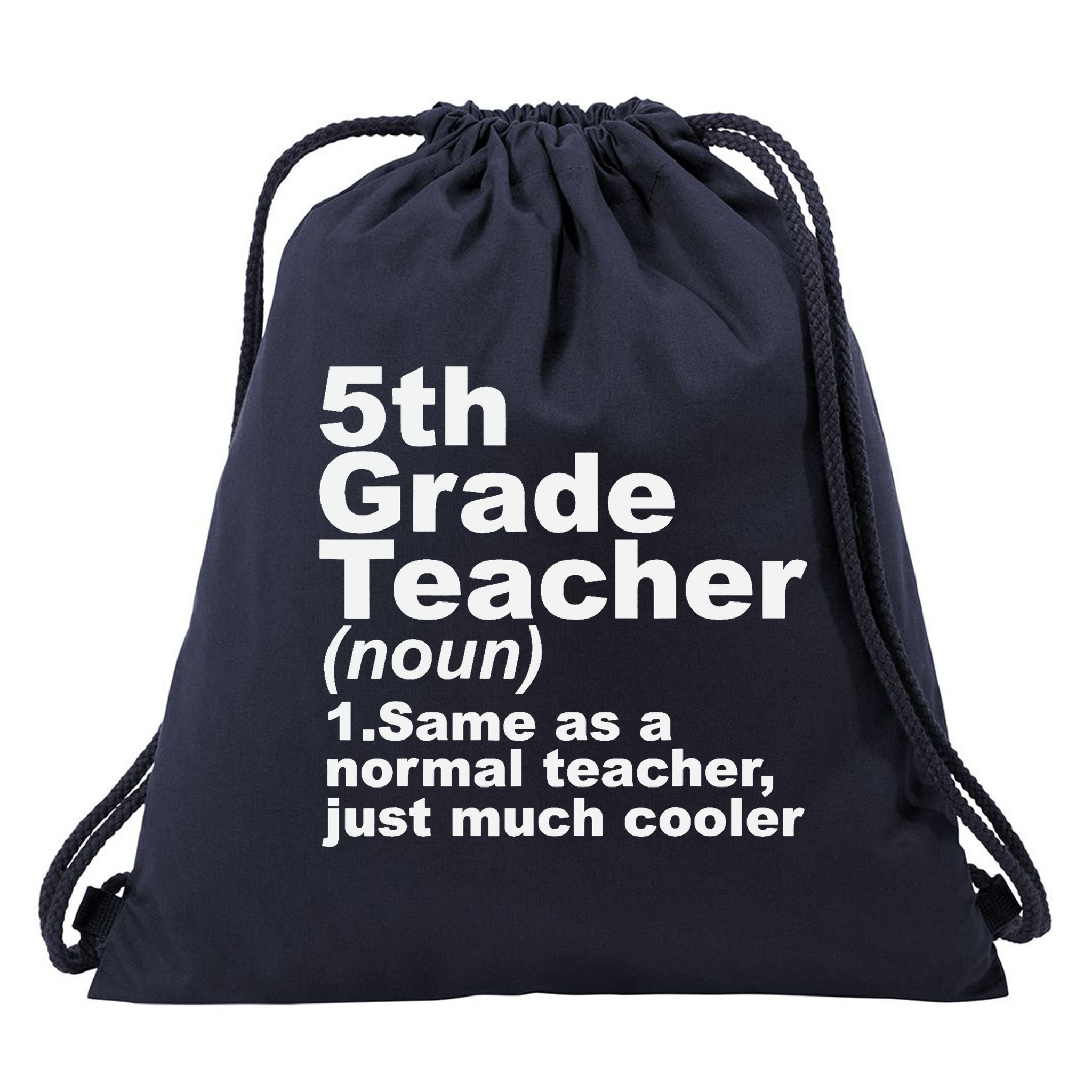 Fifth 5th Grade Teacher Definition Funny Teacher Definition Drawstring Bag