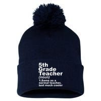 Fifth 5th Grade Teacher Definition Funny Teacher Definition Pom Pom 12in Knit Beanie