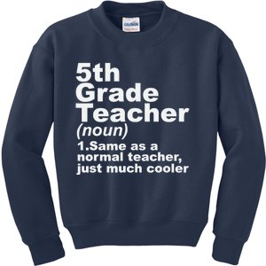 Fifth 5th Grade Teacher Definition Funny Teacher Definition Kids Sweatshirt