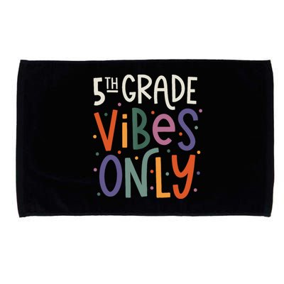 Fifth 5th Grade Vibes Teacher Back To School Microfiber Hand Towel