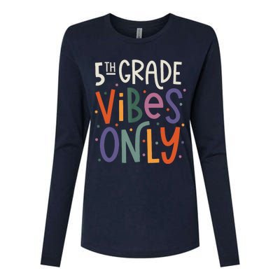 Fifth 5th Grade Vibes Teacher Back To School Womens Cotton Relaxed Long Sleeve T-Shirt