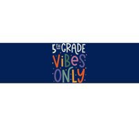 Fifth 5th Grade Vibes Teacher Back To School Bumper Sticker