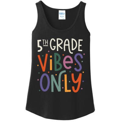 Fifth 5th Grade Vibes Teacher Back To School Ladies Essential Tank